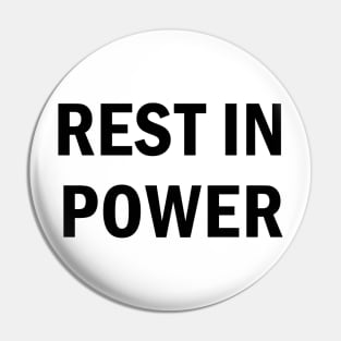 Rest in power Pin