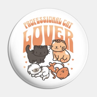 Professional Cat Lover Pin