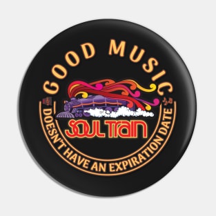 Good music doesn't have an expiration date (SoulTrain) Pin