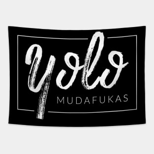 YOLO Mudafukas Tapestry