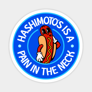 Hashimoto's Is A Pain In The Neck! - Hashimoto's Disease Magnet