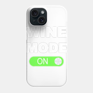 Wine Mode On Phone Case