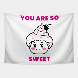 You are so sweet - Pink Tapestry