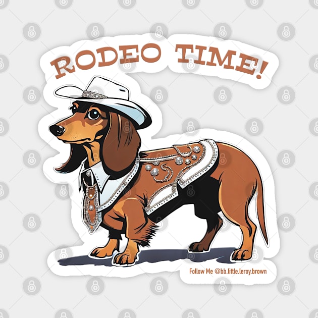 RODEO TIME! (Brown dachshund wearing white cowboy hat) Magnet by Long-N-Short-Shop