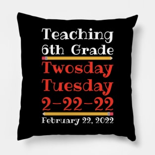 Teaching 6th Grade Twosday Tuesday February 22 2022 Pillow