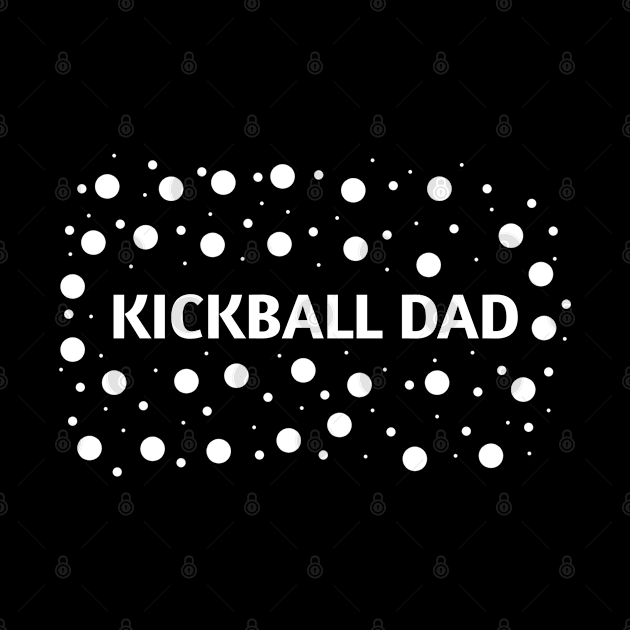 Kickball dad , Gift for Kickball players by BlackMeme94