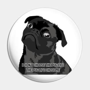 Pug Life Pin