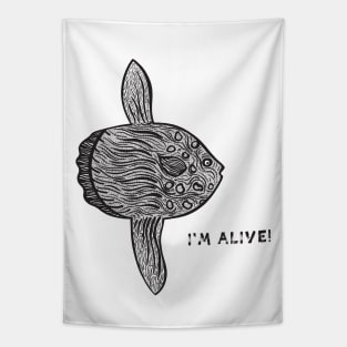 Ocean Sunfish or Common Mola - I'm Alive! - meaningful fish design Tapestry