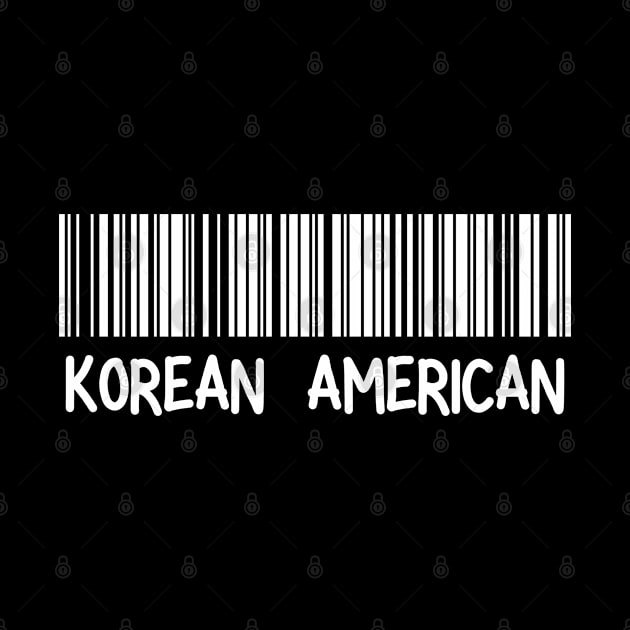 Korean American - Korea, America Barcode by The Korean Rage