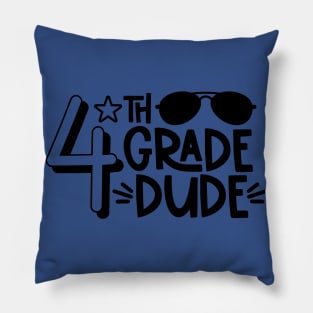 4th Grade Dude Cool Funny Kids School Back to School Pillow