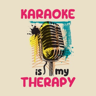 Karaoke is my therapy T-Shirt