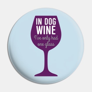 Dog wine - one glass Pin