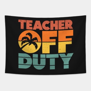 Teacher Off Duty Funny Vacation Sunset Tapestry