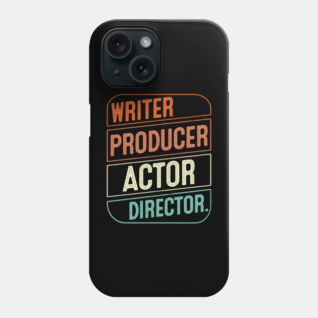 Writer Producer Actor Director Filmmaker Retro Vintage 80s 90s Gifts Phone Case by Sincu