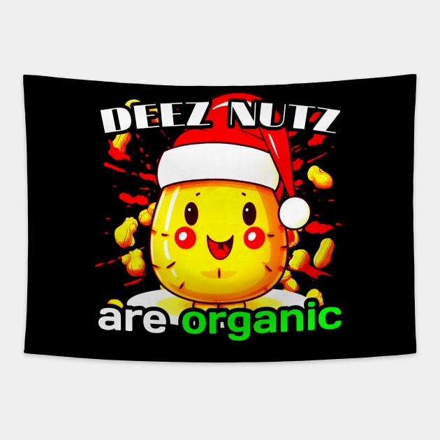 Deez Nuts Organic Tapestry by MaystarUniverse