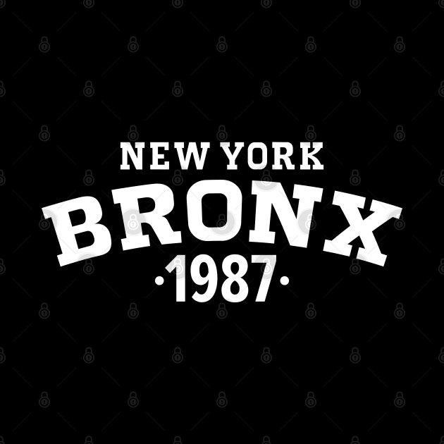 Bronx Legacy - Embrace Your Birth Year 1987 by Boogosh