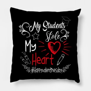 Funny Teachers Quote,My students stole my heart Design Cool for Teachers. Pillow