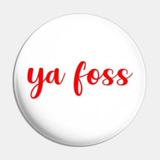 Ya foss Pin