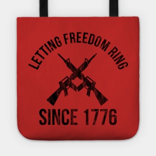 Letting Freedom Ring Since 1776 Tote