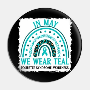 In May We Wear Teal Tourette Syndrome Awareness Pin