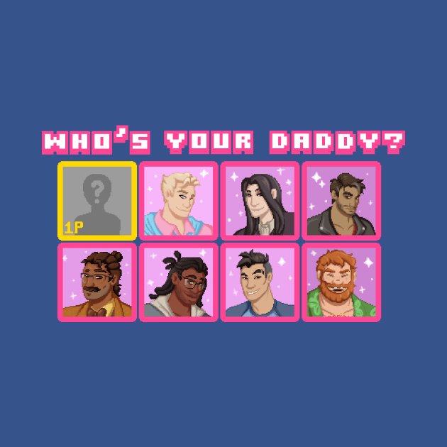 Who's Your Daddy? by escaramaridesigns