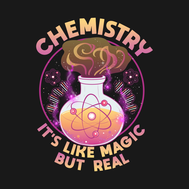 Funny Chemistry It's Like Magic But Real Science by theperfectpresents