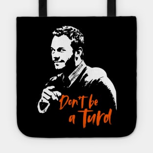 Chris's Rules "Don't Be A Turd" Tote