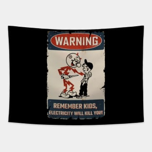 WARNING REMEMBER KIDS Tapestry