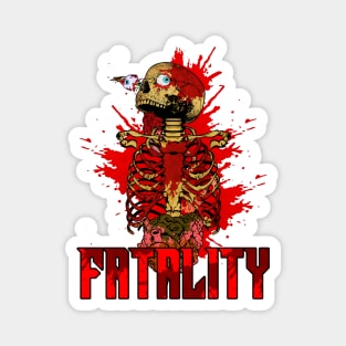 FATALITY Magnet