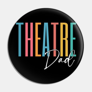 Theatre Dad Pin