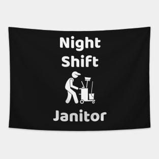 Night Shift Janitor Tapestry