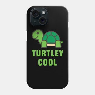 Funny Turtle Puns - Turtley Cool Phone Case