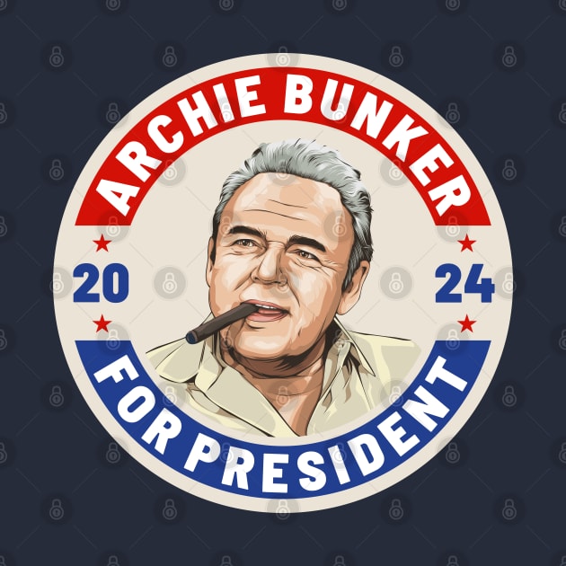 Archie Bunker 24 For President 2024 by MIKOLTN