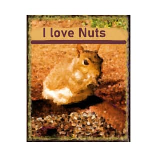 I love Nuts T-Shirt