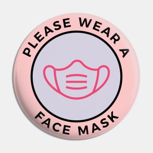 Please Wear A Face Mask Pin