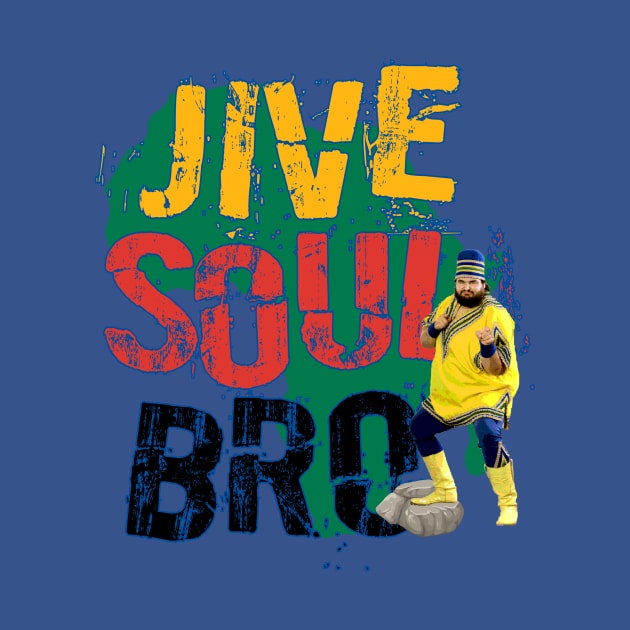 Jive Soul Bro by Mercado Graphic Design