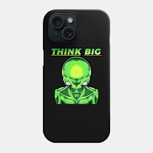 Think big Phone Case