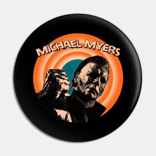 Michael Myers Stay Rad Pin