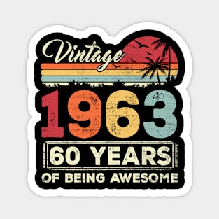 60 Year Old Birthday Vintage 1963 60th Birthday Magnet