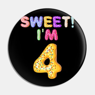 Kids 2015 4th Birthday Sweet I'm 4 Donut Gift Pin
