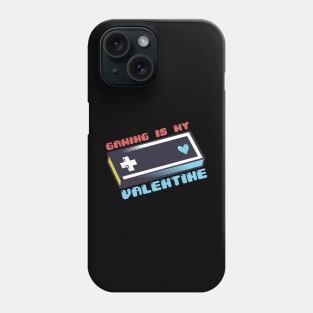 Gaming is my Valentine Video Games Console Valentines Day Phone Case