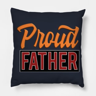 Proud father Pillow