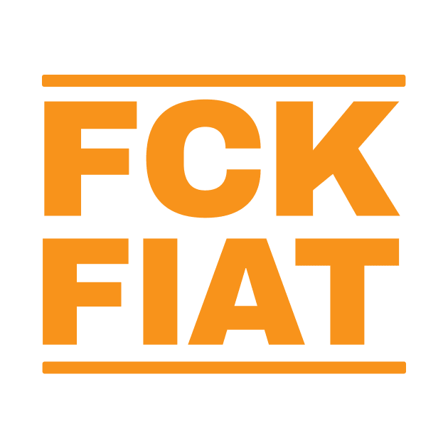 FCK Fiat by Acid_rain