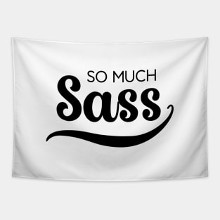 So Much Sass - Black on White Tapestry