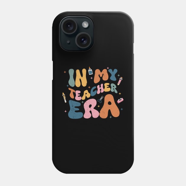 Groovy In My Teacher Era First Day Of School Back To School Phone Case by KRMOSH