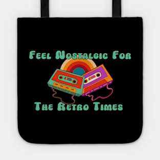 Feel Nostalgic Tote