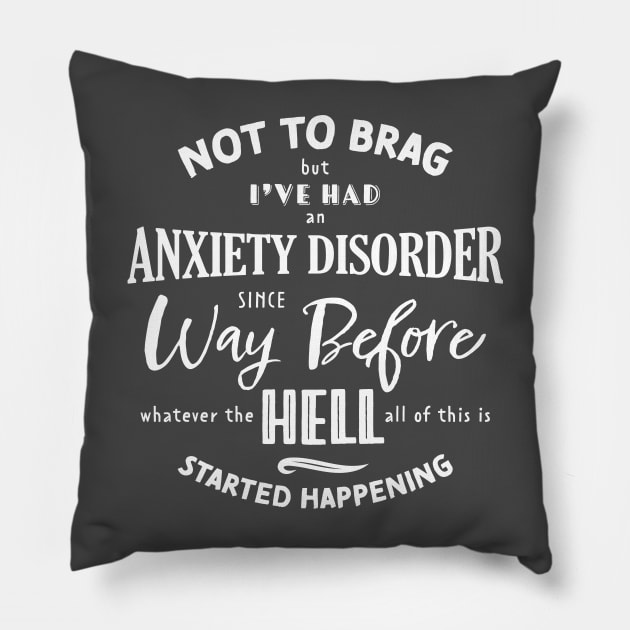 Anxiety Disorder - white Pillow by SchaubDesign