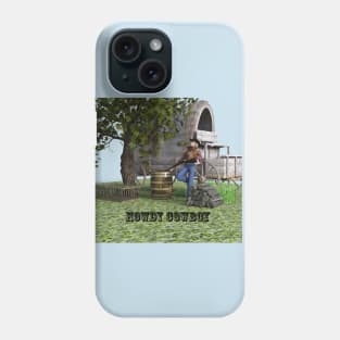 Howdy Cowboy ! Phone Case