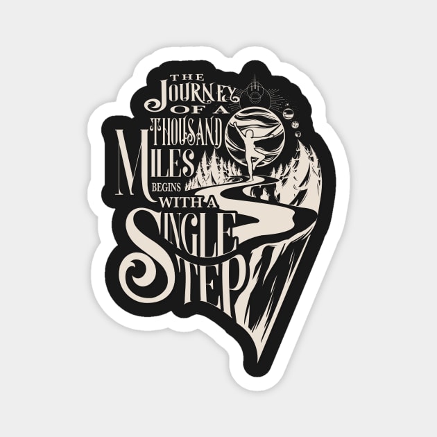 The Journey Of A Thousand Miles Magnet by LaoTzuQuotes