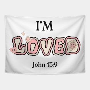 I am Loved - John 15: 9 - Bible Verse - Loved - Christian Valentines Tapestry